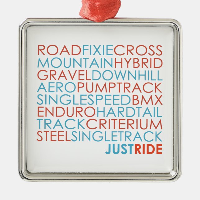 Cycling Bicycles Bikes Mountain Bike Just Ride Metal Ornament (Front)