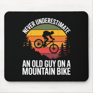 Cycling Bike Never Underestimate Old Guy On A Moun Mouse Pad