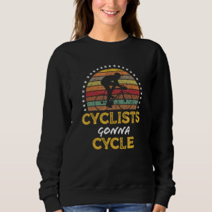 Cycling Biking Slogan Bike Rider Graphic Sweatshirt