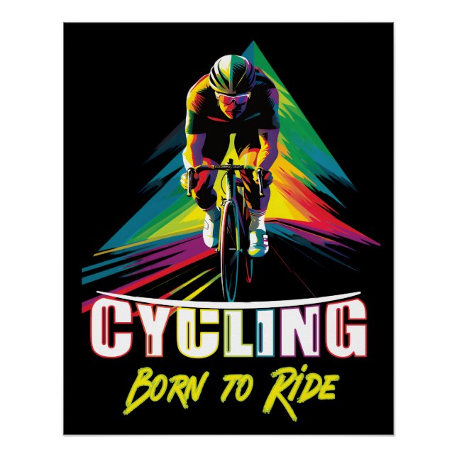 Cycling Born to Ride Poster (Front)
