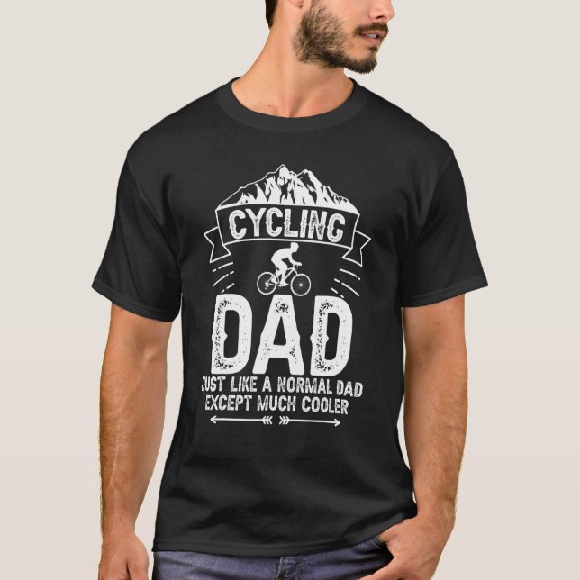 Cycling Dad  For Father Cycle Bike Men Fathers Day T-Shirt (Front)