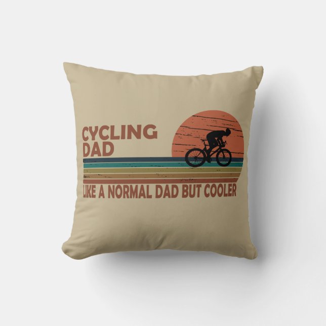 cycling dad like a normal dad but cooler cushion (Front)