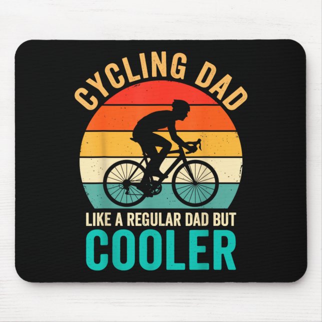 Cycling dad like a regular but cooler bycicle mouse pad (Front)