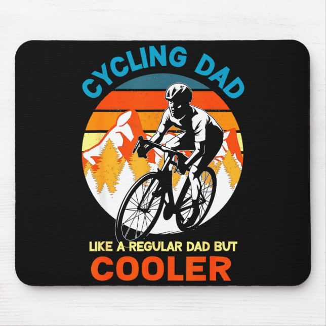 Cycling dad like a regular but cooler bycicle mouse pad (Front)