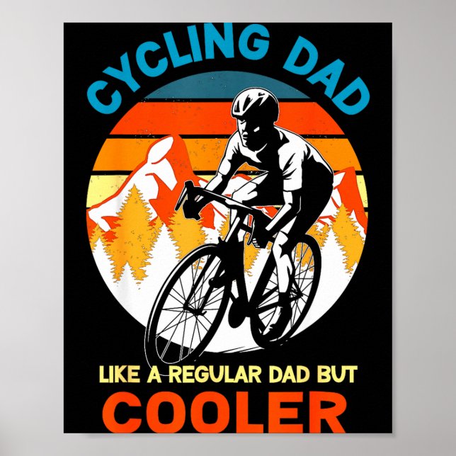 Cycling dad like a regular but cooler bycicle poster (Front)