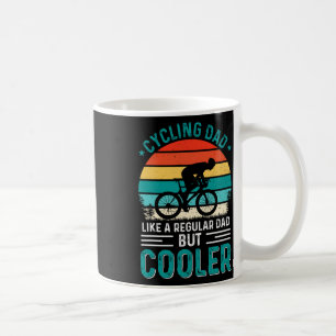 Cycling Dad Like A Regular Dad But Cooler Bicycle Coffee Mug