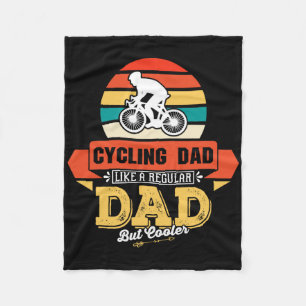 Cycling Dad Like A Regular Dad But Cooler Bicycle Fleece Blanket
