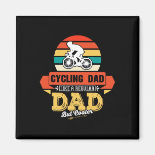 Cycling Dad Like A Regular Dad But Cooler Bicycle Magnet