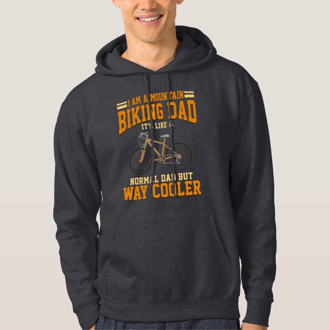 Cycling Dad Mountain Biker Fathers Day Gag Hoodie (Front)