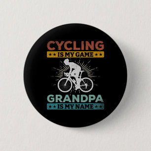 Cycling Is My Game Grandpa Is My Name Road Bike Cy 6 Cm Round Badge