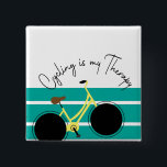 Cycling is my therapy  15 cm square badge<br><div class="desc">I hope you love it. Thank you</div>