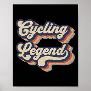 Cycling Legend Bicycle Riding Cyclist Mens Womens  Poster