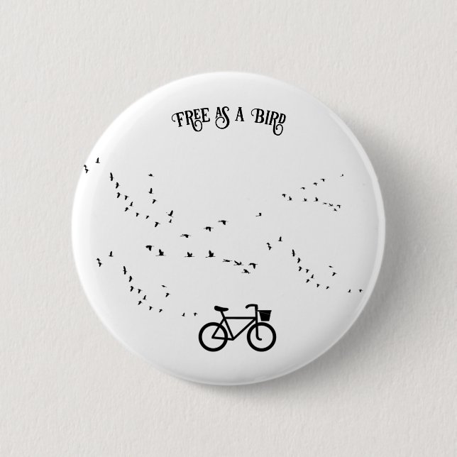 Cycling Life, free as a bird customisable 6 Cm Round Badge (Front)