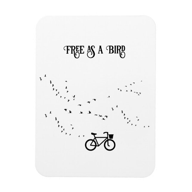 Cycling Life, free as a bird customisable Magnet (Vertical)