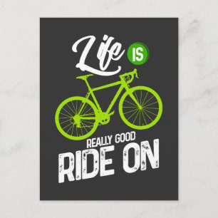 Cycling - Life Is Really Good Ride On Postcard