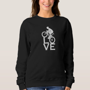 Cycling Love Bicycle Love Biking Sweatshirt
