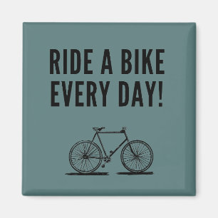 cycling quote cyclist saying magnet