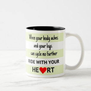 Cycling quote ride with your heart stripes Two-Tone coffee mug