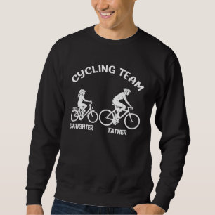 Cycling Team Father Daughter Family Matching Cycli Sweatshirt
