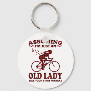 Cycling Woman Assuming I'm Just An Old Lady Was Ce Key Ring