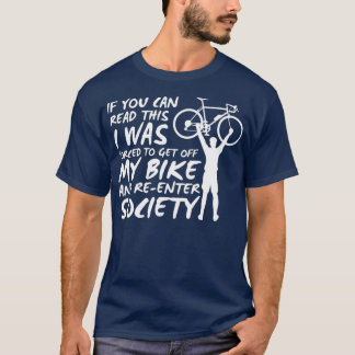 Cyclist Funny Cycling Bicycling  (2)  T-Shirt