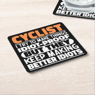Cyclist I Try To Make Things Funny Sayings Cyclist Square Paper Coaster
