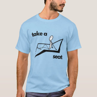 Cyclohexane Chair Conformation - Take a Seat T-Shirt
