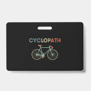 Cyclopath Funny Bicycle Cyclist Humour ID Badge