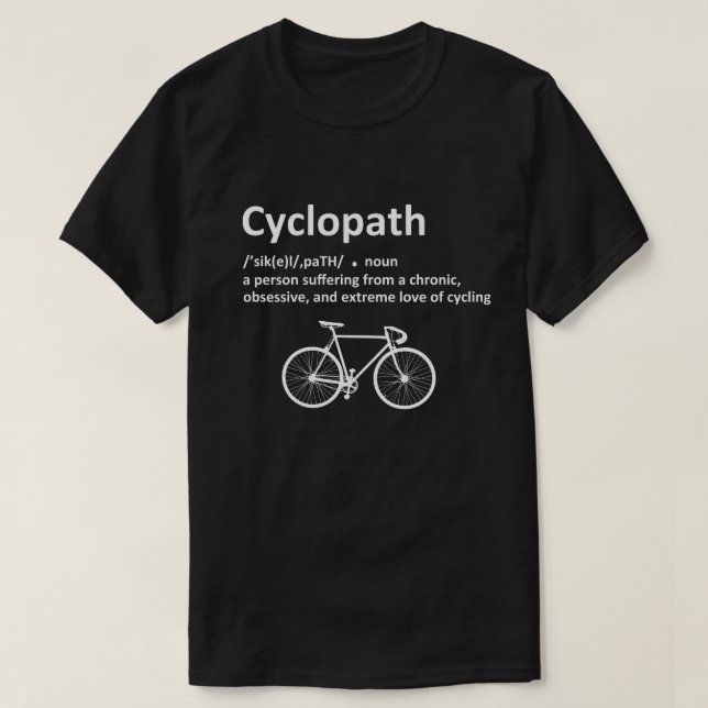 Cyclopath Funny Cycling for Cyclists and Bikers T-Shirt (Design Front)