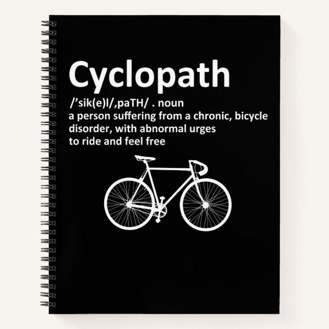 Cyclopath Funny Gift For Cyclists and Bikers Notebook (Front)