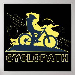 CYCLOPATH funny mountain bike gift idea Poster