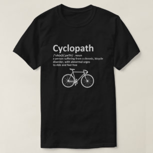 Cyclopath Funny Shirt For Cyclists and Bikers