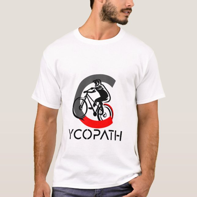 Cycopath Cycling for Cyclists and Bikers T-Shirt (Front)