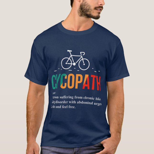 Cycopath Funny Bicycle Lover Biker Definition T-Shirt (Front)