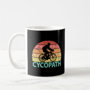 Cycopath Funny Cycling Cyclist Coffee Mug