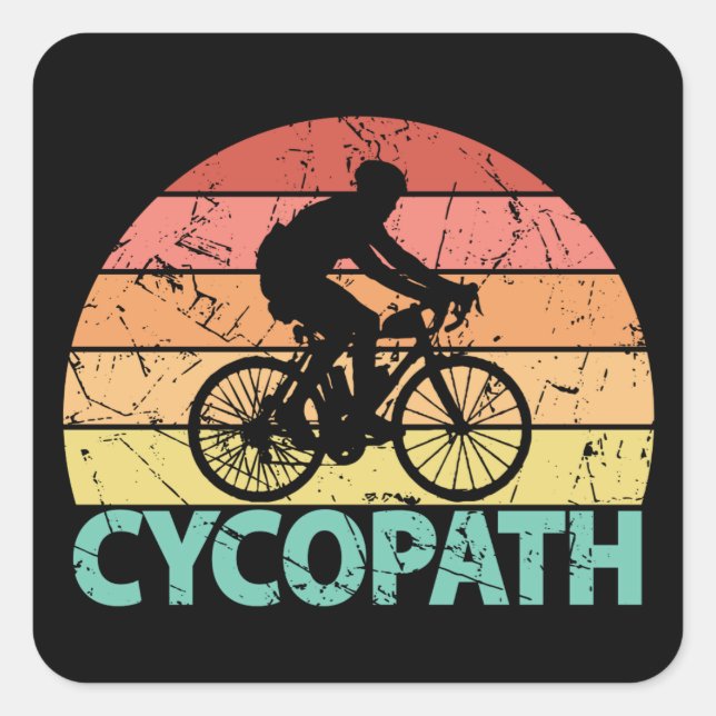 Cycopath Funny Cycling Cyclist Square Sticker (Front)