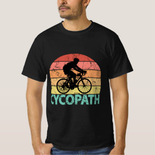 Cycopath Funny Cycling Cyclist T-Shirt