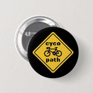 Cycopath Funny Road Sign for Cycle Lover 6 Cm Round Badge