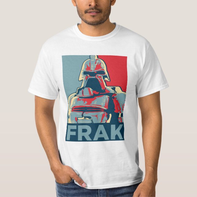 Cylon Frak! T-Shirt (Front)