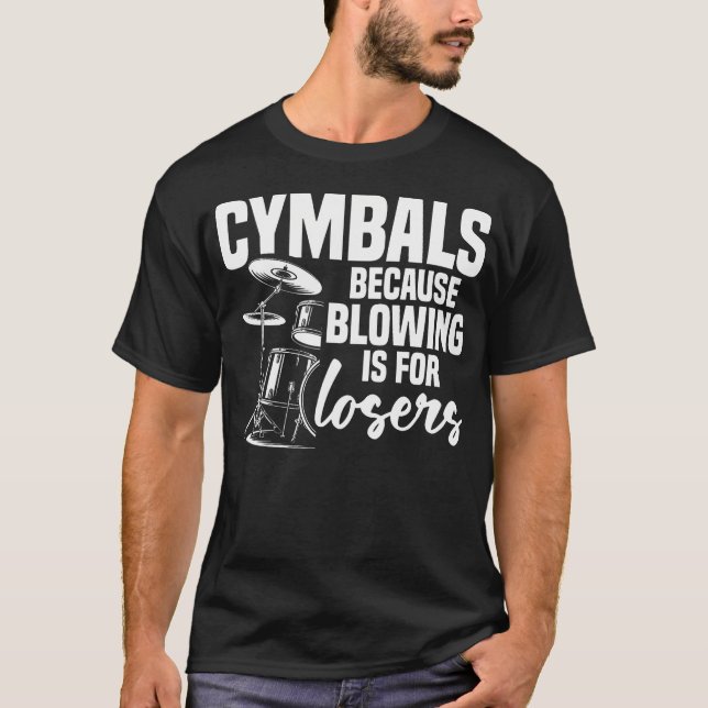 Cymbal Set For Drums  Drum Kit Accessories Drummer T-Shirt (Front)