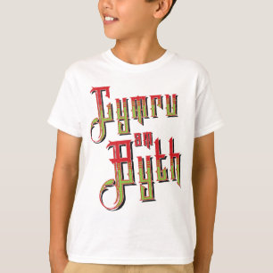 Cymru Am Byth. Wales Forever   T-Shirt