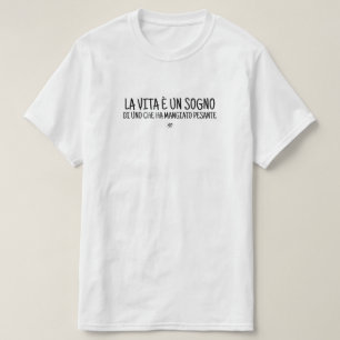 Cynical joke in Italian T-Shirt