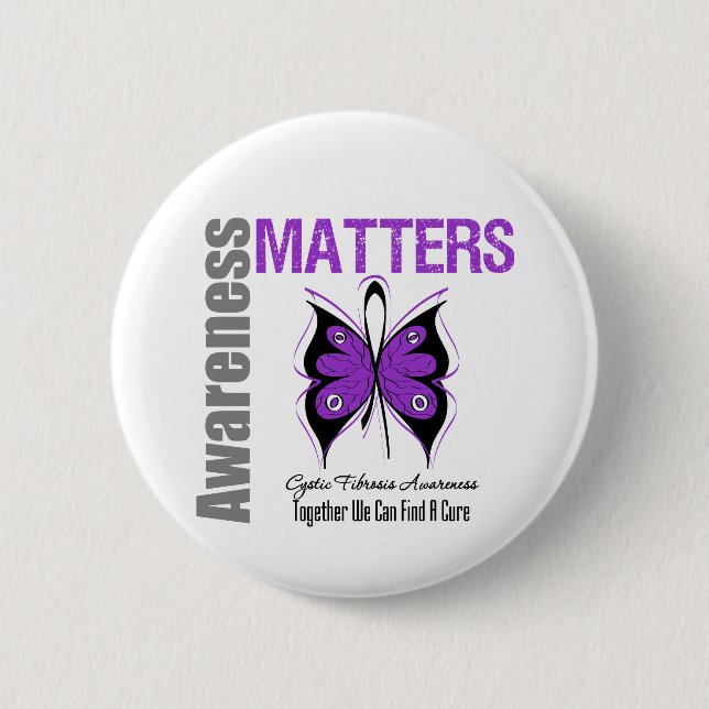 Cystic Fibrosis Awareness Matters 6 Cm Round Badge (Front)