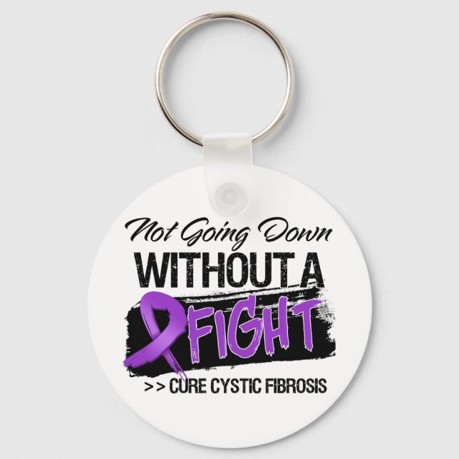 Cystic Fibrosis Not Going Down Without a Fight Key Ring (Front)