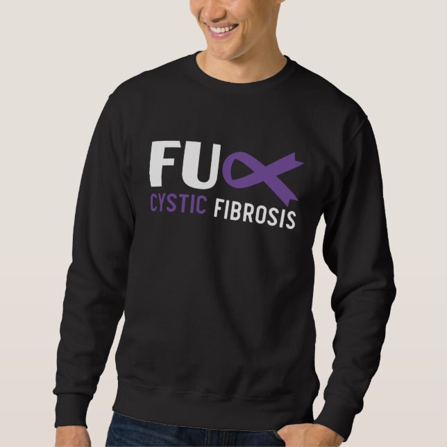 Cystic Fibrosis Warrior Cystic Fibrosis Awareness  Sweatshirt (Front)