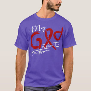 Cystic Hygroma Awareness My God Is Stronger In Thi T-Shirt