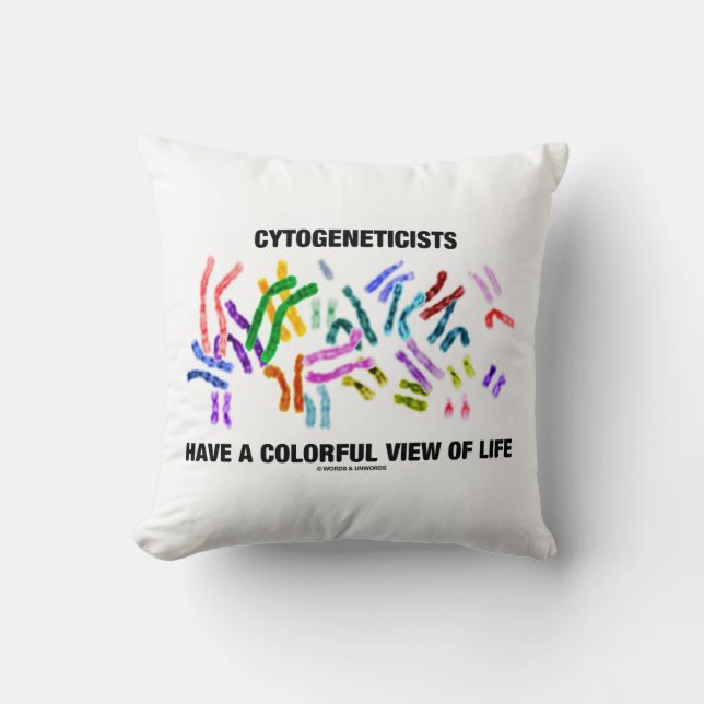 Cytogeneticists Have A Colourful View Of Life Cushion (Front)