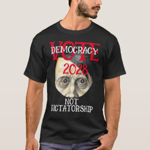 CZAR VOTE DEMOCRACY NOT DICTATORSHIP 2028 T-Shirt