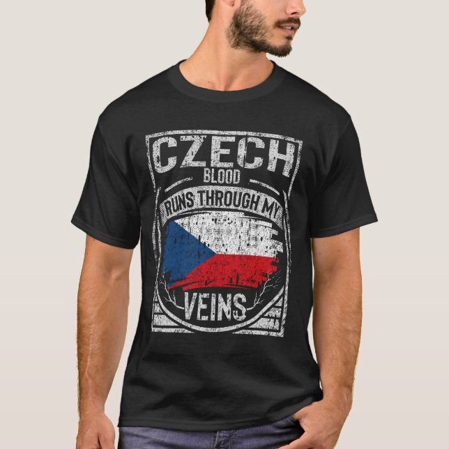 Czech Blood Runs Through My Veins T-Shirt (Front)