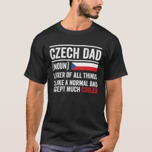 Czech Dad Roots Czech Republic Heritage Flag Noun  T-Shirt